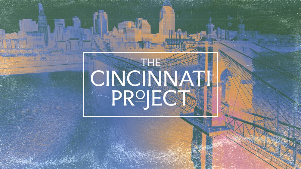 The Cincinnati Project