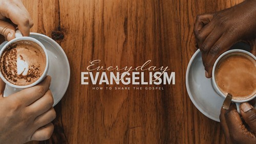 Header Image for 2026 Everyday Evangelism Week 2
