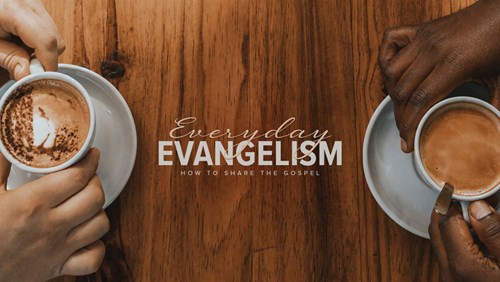 Graphic for Everyday Evangelism: Talk About What You Love blog post